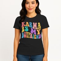 Retro 1960s 70s Karma Is My Boyfriend Womens T-Shirt