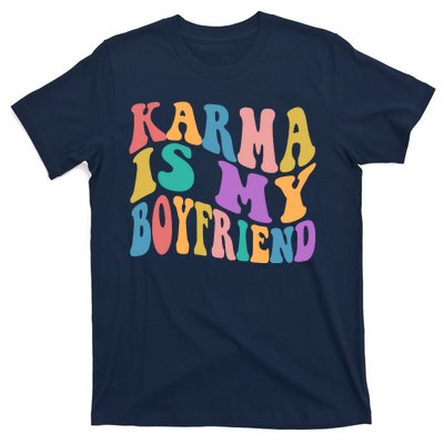 Retro 1960s 70s Karma Is My Boyfriend T-Shirt