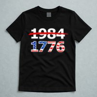 Resist 1984 and Return to 1776 Patriotic American Design T-Shirt