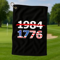 Resist 1984 and Return to 1776 Patriotic American Design Golf Towel