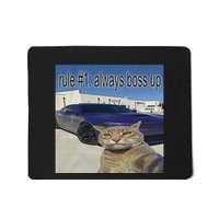Rule 1 Always Boss Up Funny Cat Meme Mousepad