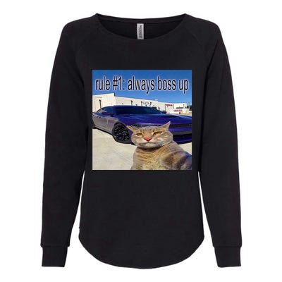 Rule # 1 Always Boss Up Funny Cat Meme Womens California Wash Sweatshirt