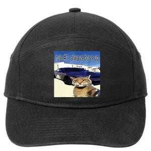 Rule 1 Always Boss Up Funny Cat Oddly Specific Dank Meme 7-Panel Snapback Hat