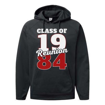 Reunion 1984 Class Of 1984 Reunion 84 Graduation 1984 Performance Fleece Hoodie