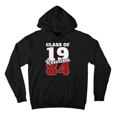 Reunion 1984 Class Of 1984 Reunion 84 Graduation 1984 Hoodie