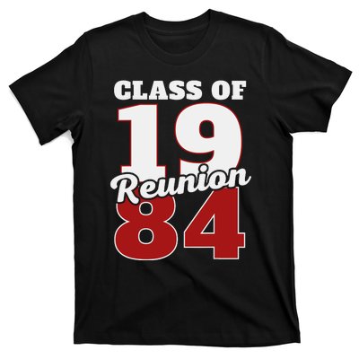 Reunion 1984 Class Of 1984 Reunion 84 Graduation 1984 T-Shirt