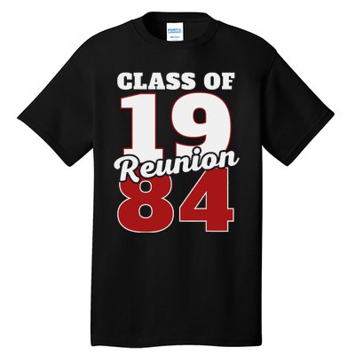 Reunion 1984 Class Of 1984 Reunion 84 Graduation 1984 Tall T-Shirt