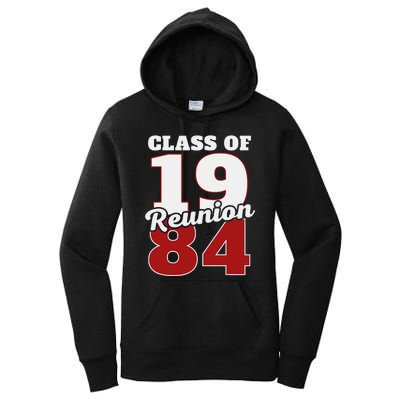 Reunion 1984 Class Of 1984 Reunion 84 Graduation 1984 Women's Pullover Hoodie