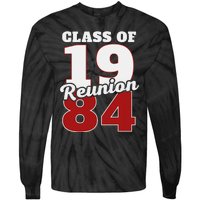 Reunion 1984 Class Of 1984 Reunion 84 Graduation 1984 Tie-Dye Long Sleeve Shirt