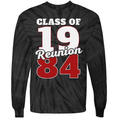 Reunion 1984 Class Of 1984 Reunion 84 Graduation 1984 Tie-Dye Long Sleeve Shirt