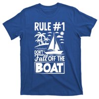 Rule 1 Dont Fall Off The Boat Sea Sailor Maritime Gift T-Shirt