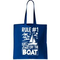 Rule 1 Dont Fall Off The Boat Sea Sailor Maritime Gift Tote Bag