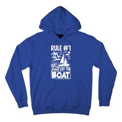 Rule 1 Dont Fall Off The Boat Sea Sailor Maritime Gift Tall Hoodie