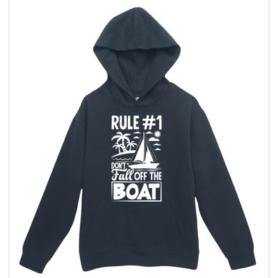 Rule 1 Dont Fall Off The Boat Sea Sailor Maritime Gift Urban Pullover Hoodie