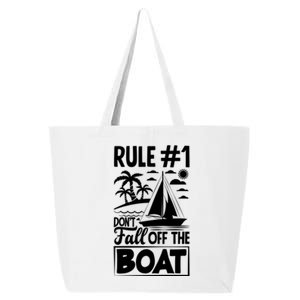 Rule 1 Dont Fall Off The Boat Sea Sailor Maritime Gift 25L Jumbo Tote