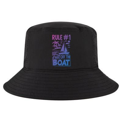 Rule 1 Dont Fall Off The Boat Sea Sailor Maritime Gift Cool Comfort Performance Bucket Hat