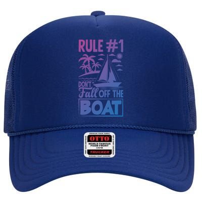 Rule 1 Dont Fall Off The Boat Sea Sailor Maritime Gift High Crown Mesh Back Trucker Hat