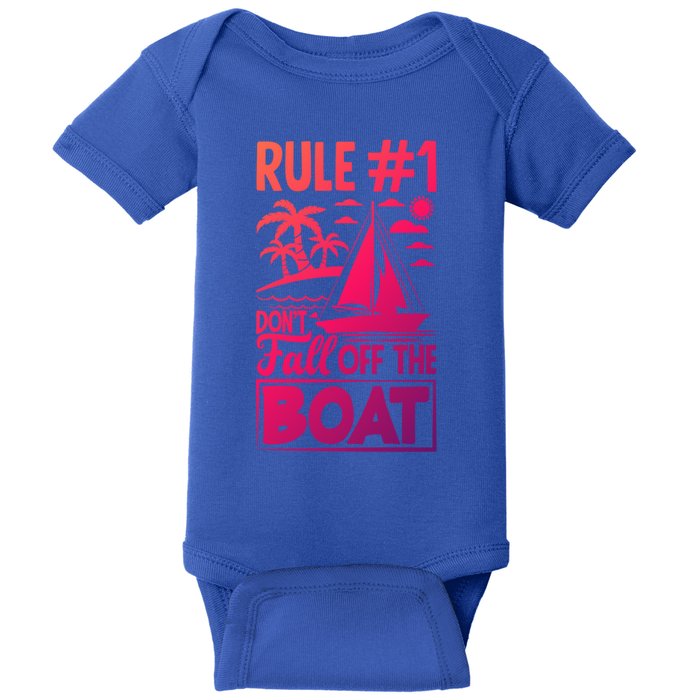 Rule 1 Dont Fall Off The Boat Sea Sailor Maritime Gift Baby Bodysuit