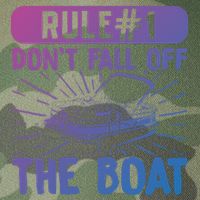 Rule 1 Don’T Fall Off The Boat Boating Sailing Boat Owner Gift Legacy Tie Dye Trucker Hat