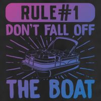 Rule 1 Don’T Fall Off The Boat Boating Sailing Boat Owner Gift Cool Comfort Performance Bucket Hat