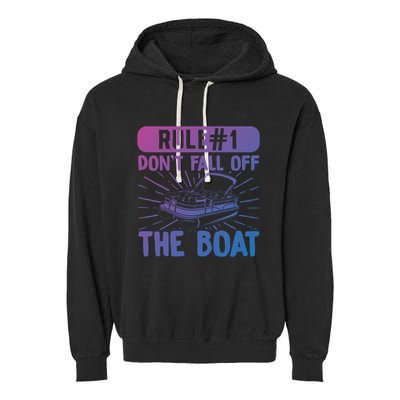 Rule 1 Don’T Fall Off The Boat Boating Sailing Boat Owner Gift Garment-Dyed Fleece Hoodie