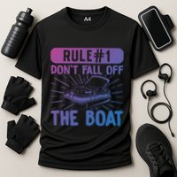 Rule 1 Don’T Fall Off The Boat Boating Sailing Boat Owner Gift Performance Shirt