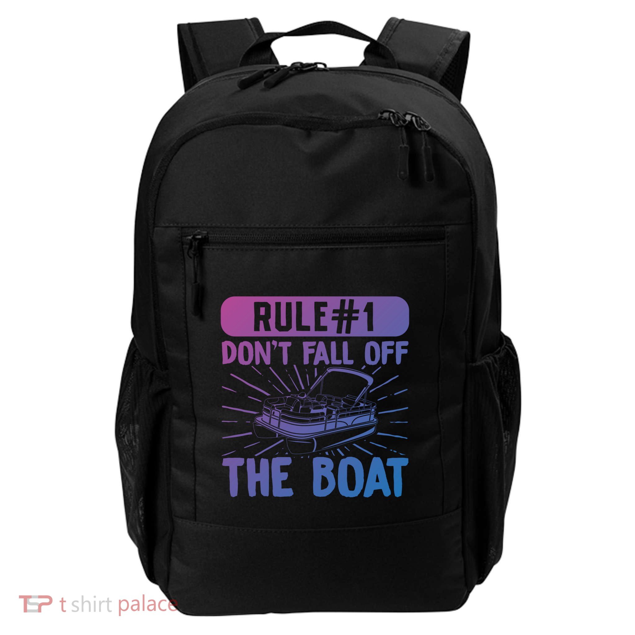 Rule 1 Don’T Fall Off The Boat Boating Sailing Boat Owner Gift Backpack