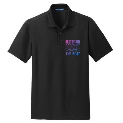 Rule 1 Don’T Fall Off The Boat Boating Sailing Boat Owner Gift Dry Zone Grid Polo