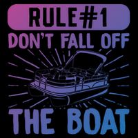 Rule 1 Don’T Fall Off The Boat Boating Sailing Boat Owner Gift Youth Performance Sprint T-Shirt