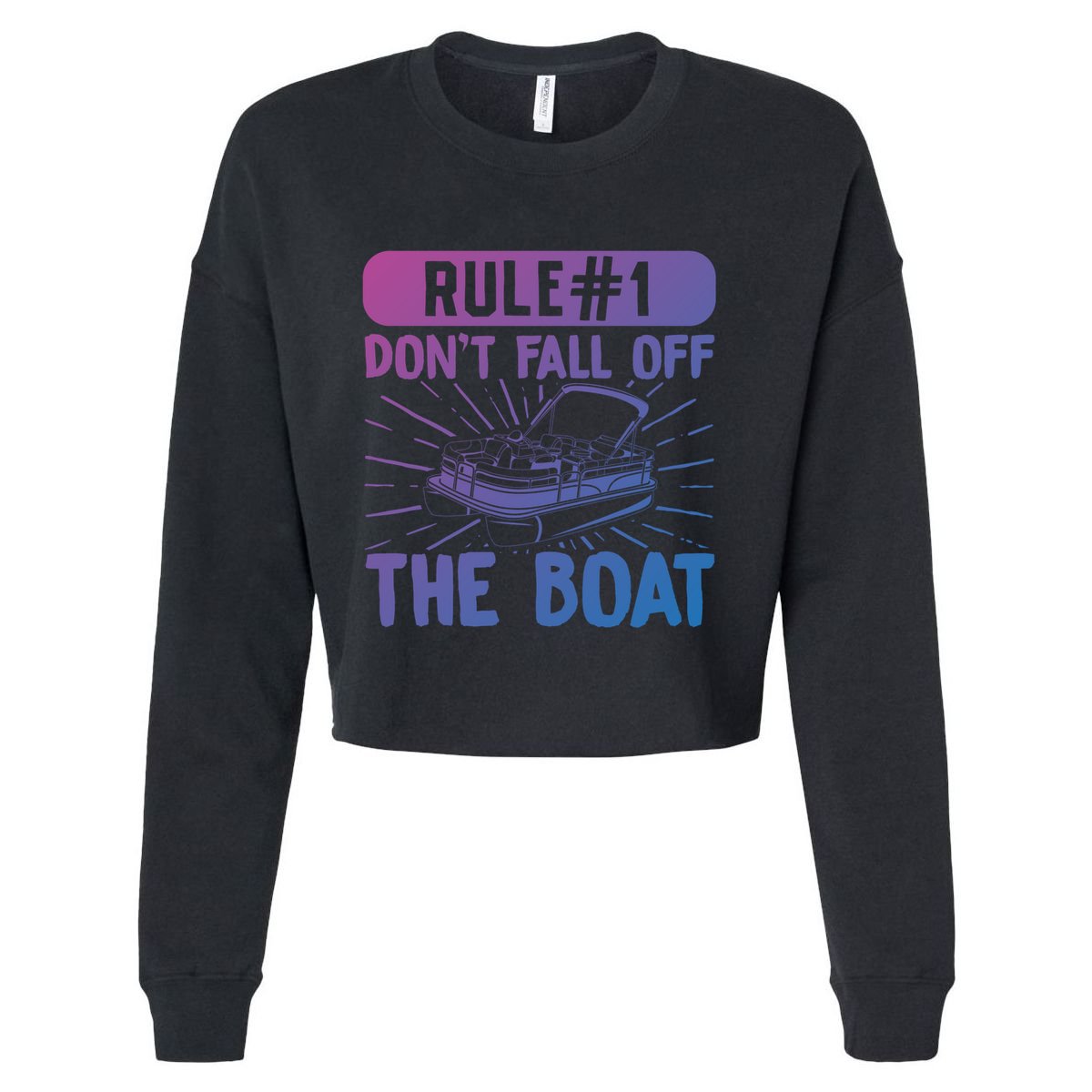 Rule 1 Don’T Fall Off The Boat Boating Sailing Boat Owner Gift Cropped Pullover Crew