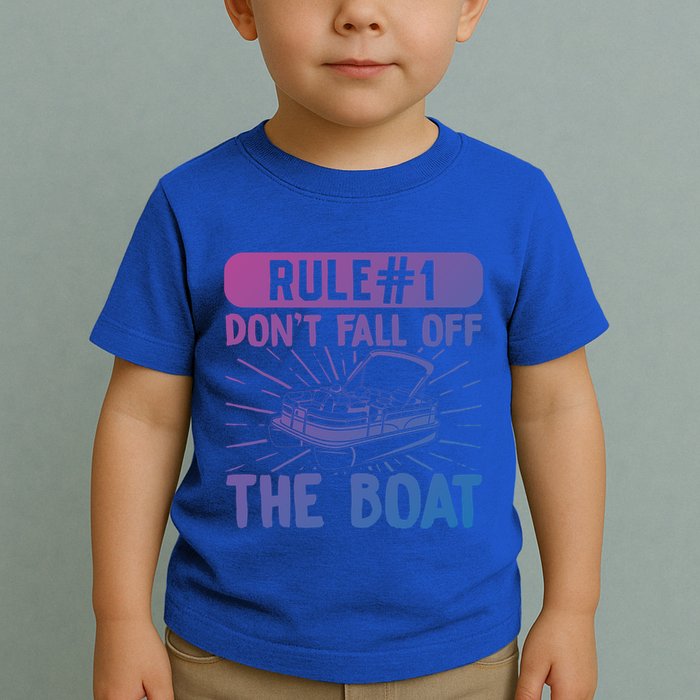 Rule 1 Don’T Fall Off The Boat Boating Sailing Boat Owner Gift Toddler T-Shirt