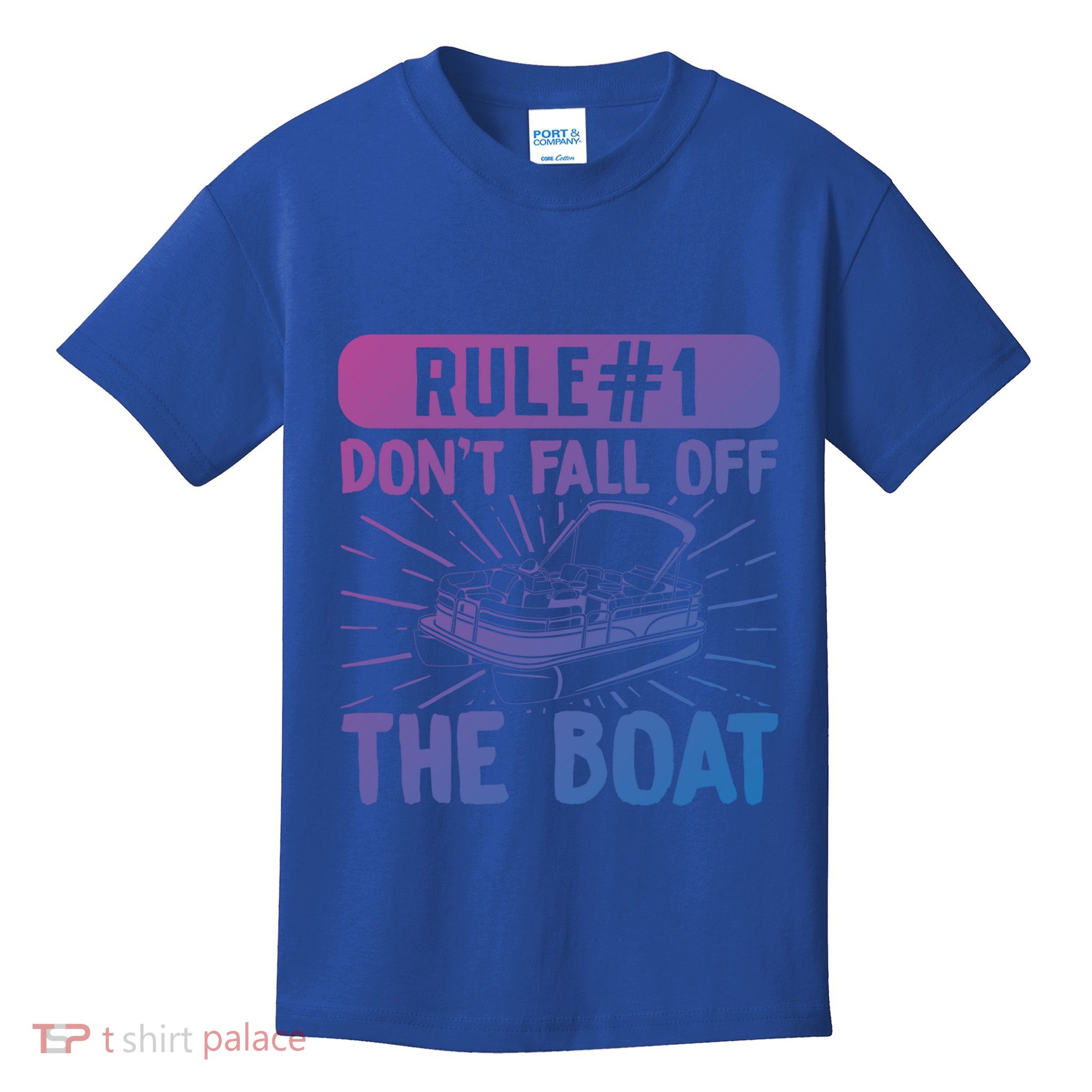 Rule 1 Don’T Fall Off The Boat Boating Sailing Boat Owner Gift Kids T-Shirt