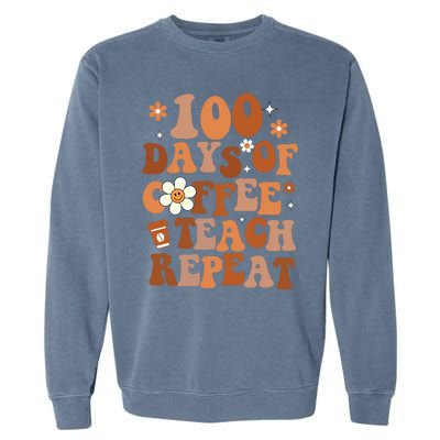 Retro 100 Days Of Coffee Teach Repeat Groovy School Teacher Gift Garment-Dyed Sweatshirt