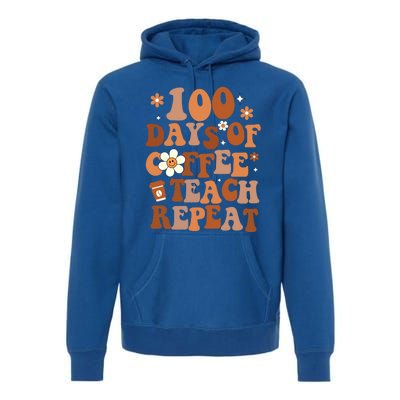 Retro 100 Days Of Coffee Teach Repeat Groovy School Teacher Gift Premium Hoodie