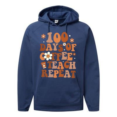 Retro 100 Days Of Coffee Teach Repeat Groovy School Teacher Gift Performance Fleece Hoodie