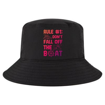 Rule #1 Dont Fall Off The Boat Cruise Cruising Christmas Gift Cool Comfort Performance Bucket Hat