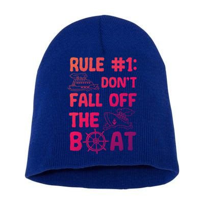 Rule #1 Dont Fall Off The Boat Cruise Cruising Christmas Gift Short Acrylic Beanie