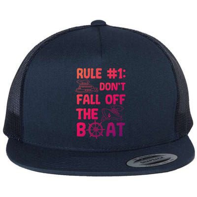 Rule #1 Dont Fall Off The Boat Cruise Cruising Christmas Gift Flat Bill Trucker Hat