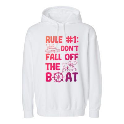 Rule #1 Dont Fall Off The Boat Cruise Cruising Christmas Gift Garment-Dyed Fleece Hoodie