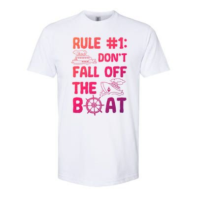 Rule #1 Dont Fall Off The Boat Cruise Cruising Christmas Gift Softstyle CVC T-Shirt