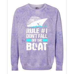 Rule #1 Dont Fall Off The Boat Cruise Ship Vacation Gift Colorblast Crewneck Sweatshirt