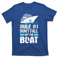 Rule #1 Dont Fall Off The Boat Cruise Ship Vacation Gift T-Shirt