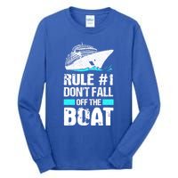 Rule #1 Dont Fall Off The Boat Cruise Ship Vacation Gift Tall Long Sleeve T-Shirt