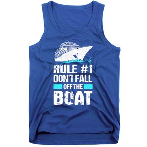 Rule #1 Dont Fall Off The Boat Cruise Ship Vacation Gift Tank Top