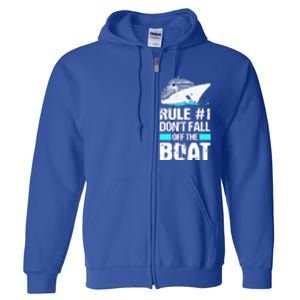 Rule #1 Dont Fall Off The Boat Cruise Ship Vacation Gift Full Zip Hoodie