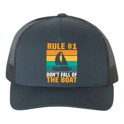 Rule #1 Dont Fall Off The Boat Gift Yupoong Adult 5-Panel Trucker Hat