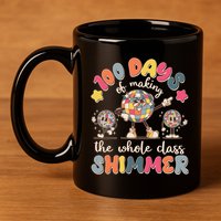 Retro 100 Days Of Making The Whole Class Shimmer Disco Ball 11oz C Handle Ceramic Mug