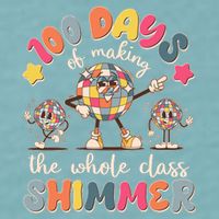Retro 100 Days Of Making The Whole Class Shimmer Disco Ball Sueded Cloud Jersey T-Shirt