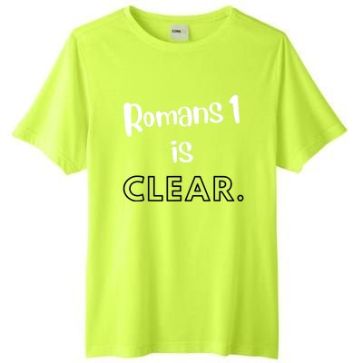 Romans 1 Is Clear Tall Fusion ChromaSoft Performance T-Shirt