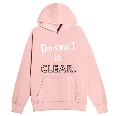 Romans 1 Is Clear Urban Pullover Hoodie